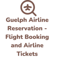 Guelph Airline Reservation - Flight Booking and Airline Tickets