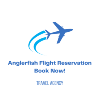 Anglerfish Flight Reservation -Book Now!