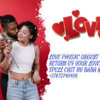 LOVE PHYSIC URGENT RETURN OF YOUR LOVER SPELL CAST BY BABA KAGOLO +27672740459.